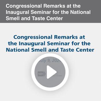 Congressional Remarks at the Inaugural Seminar for the National Smell and Taste Center, July 9, 2024